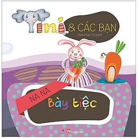 Sách Tini Và Các Bạn - Na Na Bày Tiệc