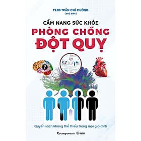 Sách Cẩm Nang Sức Khỏe Phòng Chống Đột Quỵ - Phương Phương