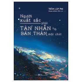 Sách Người Xuất Sắc Phải Tàn Nhẫn Với Bản Thân Một Chút - Long