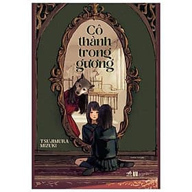 Sách Cô Thành Trong Gương - Nhã Nam