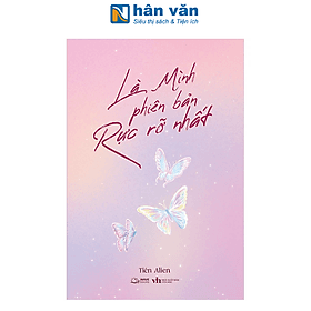 Là Mình Phiên Bản Rực Rỡ Nhất - Nam Việt