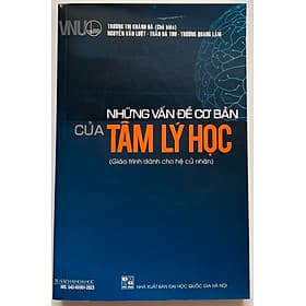 Những Vấn Đề Cơ Bản Của Tâm Lý Học (Giáo Trình Dành Cho Hệ Cử Nhân) - Thương Thương
