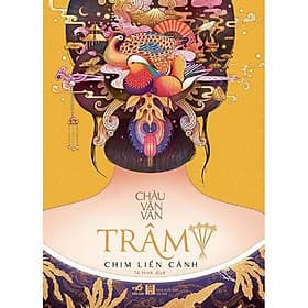 Trâm (Tập 4) - Chim liền cánh - Bản Quyền - Nhã Nam