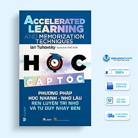Học Cấp Tốc - Phương Pháp Học Nhanh Nhớ Lâu - Phương Phương