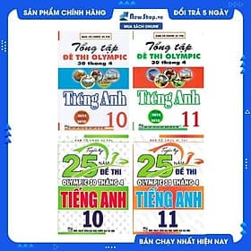 COMBO TUYỂN TẬP 25 NĂM ĐỀ THI OLYMPIC 30 THÁNG 4 + TỔNG TẬP ĐỀ THI OLYMPIC 30 THÁNG 4 MÔN TIẾNG ANH LỚP 10 + 11 - An Nam