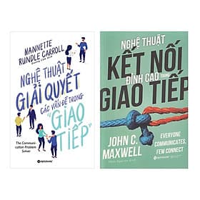 Combo Kỹ Năng Giao Tiếp: Nghệ Thuật Kết Nối Đỉnh Cao Trong Giao Tiếp + Nghệ Thuật Giải Quyết Các Vấn Đề Trong Giao Tiếp - Thu
