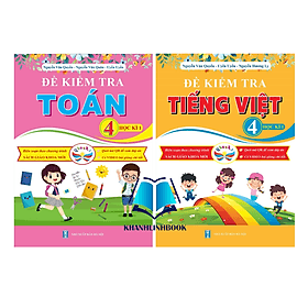 Combo Đề Kiểm Tra Toán - Tiếng Việt Lớp 4 - Học Kì 1 - Cánh Diều - An Vi
