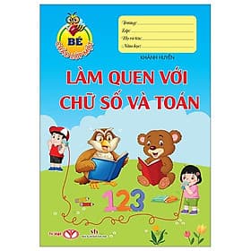 Bé Chào Lớp Một - Làm Quen Với Chữ Số Và Toán - Chao