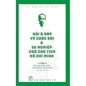 Sách Di sản Hồ Chí Minh. Hỏi & đáp về cuộc đời & sự nghiệp của Chủ tịch HCM - Minh Minh