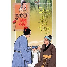 Truyện Cổ Về Tâm Phật - Động Mối Từ Tâm - Tập 2 - Chính Thông Book