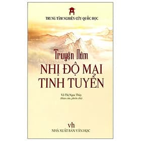 Truyện Nôm Nhị Độ Mai Tinh Tuyển - Võ Thị Ngọc Thúy (khảo cứu, phiên chú) - Trung tâm Nghiên cứu Quốc Học - An Nam