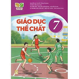 Sách giáo khoa Giáo Dục Thể Chất 7- Kết Nối Tri Thức Với Cuộc Sống (Kèm Nilon bọc Sách) - Tri Thức
