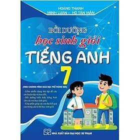 Bồi Dưỡng Học Sinh Giỏi Tiếng Anh Lớp 7 - Theo Chương Trình Giáo Dục Phổ Thông Mới - Hồng Ân - Theo Theobald