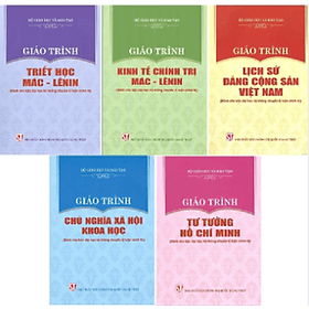 Combo 5 cuốn Giáo Trình Dành Cho Bậc Đại Học Hệ Không Chuyên Lý Luận Chính Trị: Giáo Trình Triết Học, Giáo Trình Kinh Tế Chính Trị , Giáo Trình Chủ Nghĩa Xã Hội Khoa Học, Giáo Trình Lịch Sử Đảng Cộng Sản Việt Nam, Giáo Trình Tư Tưởng Hồ Chí Minh - Lý Nam