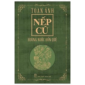 Nếp Cũ - Hương Nước Hồn Quê - Bản Quyền