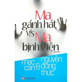 Ma Gánh Hát V/S Ma Bịnh Viện - Gã