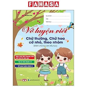 Vở Luyện Viết Chữ Thường, Chữ Hoa Cỡ Nhỏ, Theo Nhóm - Theo Theobald