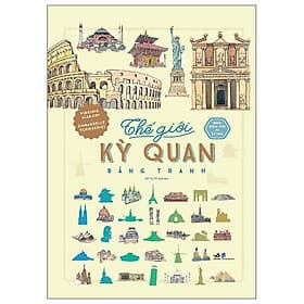 Bách Khoa Thư Cho Cả Nhà - Thế Giới Kỳ Quan Bằng Tranh - Bách Khoa