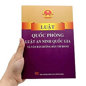 Sách Luật Quốc Phòng, Luật An Ninh Quốc Gia Và Văn Bản Hướng Dẫn Thi Hành ( XBTT) - Vân Phong