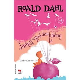 Tủ sách nhà văn Roald Dahl: James và quả đào khổng lồ - Kim Hye-Jin