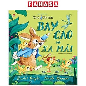 Thế Giới Của Thỏ Peter - Bay Cao Và Xa Mãi - Kim Ba