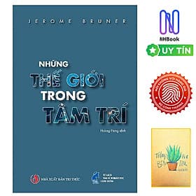 Những Thế Giới Trong Tâm Trí ( Tặng sổ tay) - Tri Thức
