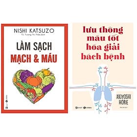 Combo 2 cuốn : Làm Sạch Mạch Và Máu + Lưu Thông Máu Tốt Giải Hóa Bách Bệnh - Lâm Hà