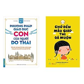 Combo 2Q: Phương Pháp Giáo Dục Con Của Người Do Thái + Chờ Đến Mẫu Giáo Thì Đã Muộn - Phương Phương