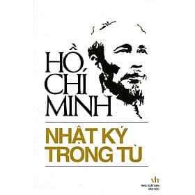 Nhật Ký Trong Tù (Hồ Chí Minh) - Bản Quyền - Minh Minh