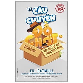 Sách Câu Chuyện Đồ Chơi - Sự Trỗi Dậy Của Một Đế Chế Phim Hoạt Hình - Chuyện