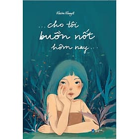 Cho Tôi Buồn Nốt Hôm Nay - Khiếm Khuyết - AZ Việt Nam - Nam Việt