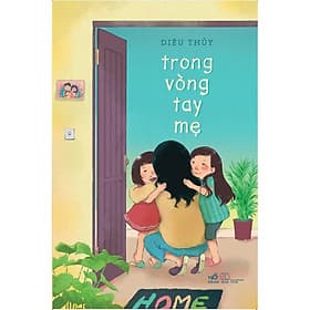 Trong vòng tay mẹ - Bản Quyền - Nhã Nam