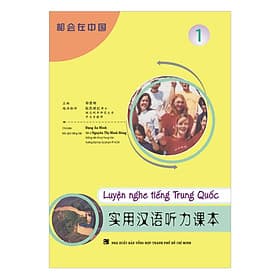 Sách Luyện Nghe Tiếng Trung Quốc - Tập 1 (Kèm 3 Audio CDS) - Trí