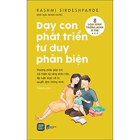 Sách Dạy Con Phát Triển Tư Duy Phản Biện - Trí