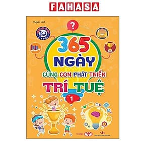 Năng Lực Tư Duy IQ 3-6 Tuổi - 365 Ngày Cùng Con Phát Triển Trí Tuệ - Tập 1 - Duy Văn