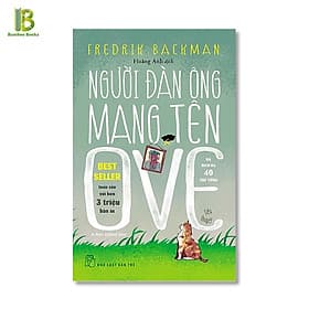 Người Đàn Ông Mang Tên Ove - Fredrik Backman - Hoàng Anh dịch - 