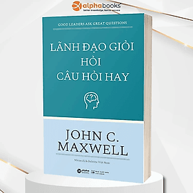 Lãnh Đạo Giỏi Hỏi Câu Hỏi Hay - Làn