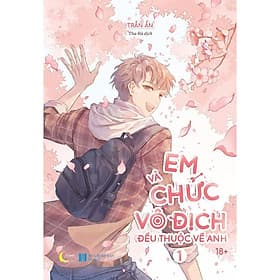 Em Và Chức Vô Địch Đều Thuộc Về Anh - Tập 1 - AZ Việt Nam - Việt Anh