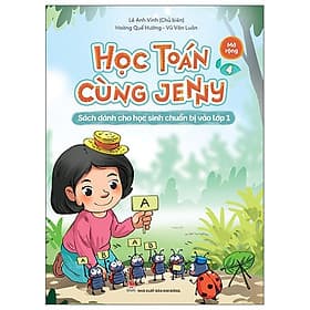 Học Toán Cùng Jenny - Sách Dành Cho Học Sinh Chuẩn Bị Vào Lớp 1 - Bộ Mở Rộng - Tập 4 - 
