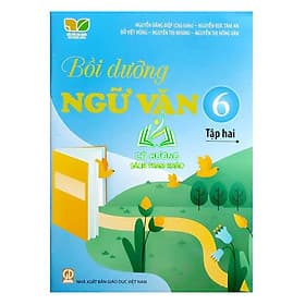 Bồi Dưỡng Ngữ Văn 6 - Tập 2 - Bộ Kết Nối