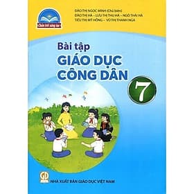 Sách Bài Tập Giáo Dục Công Dân 7- Chân Trời Sáng Tạo (Kèm Nilon bọc Sách) - Chà