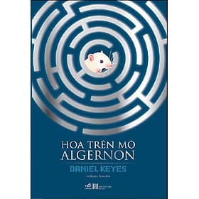 Hoa trên mộ Algernon - Nhã Nam
