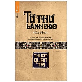 Tứ Thư Lãnh Đạo - Thuật Quản Trị - Làn