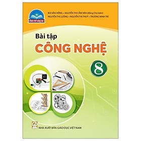 Sách Giáo Khoa Bài Tập Công Nghệ 8 (Chân Trời) (Chuẩn) - Nhà xuất bản Larousse