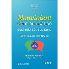 Giao Tiếp Bất Bạo Động - Marshall B. Rosenberg - Lý Gia