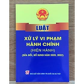Luậtxử lý vi phạm hành chính (hiện hành) (sửa đổi, bổ sung năm 2020) - G