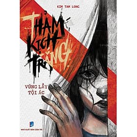 Sách Hành Động trinh Thám: Thảm Kịch Trắng - Vũng Lầy Tội Ác - Tri Thức