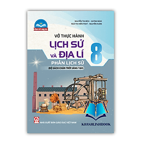 Vở thực hành lịch sử và địa lí 8 phần lịch sử ( bộ chân trời sáng tạo ) - Chà
