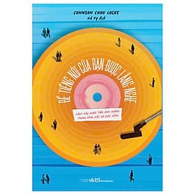 Để Tiếng Nói Của Bạn Được Lắng Nghe - Bản Quyền - Long