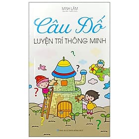 Câu Đố Luyện Trí Thông Minh - Minh Minh